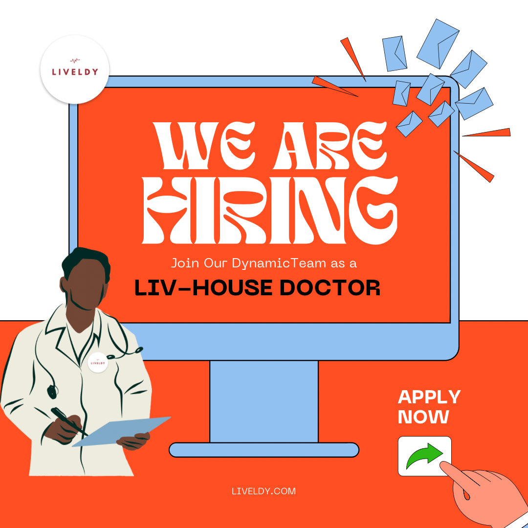 Revolutionizing Healthcare: Joining Liveldy’s In-House Doctors Team (LivHouse)
